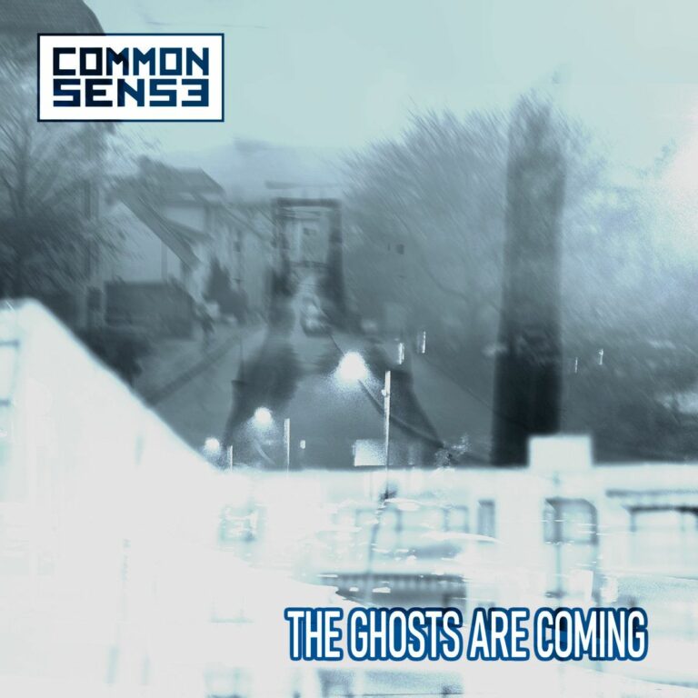Common Sense The Ghosts Are Coming
