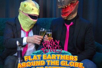 Punky Tunes Flat Earthers Around the Globe Unite