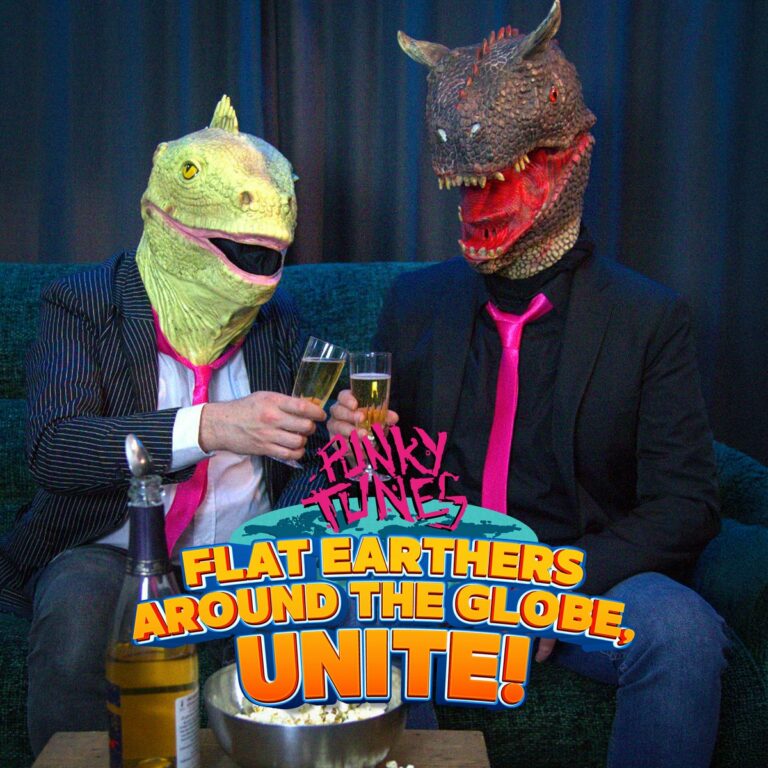 Punky Tunes Flat Earthers Around the Globe Unite