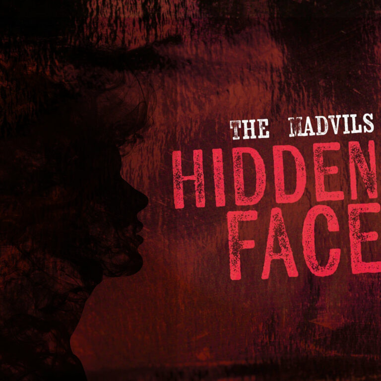 The Madvils Hidden Face