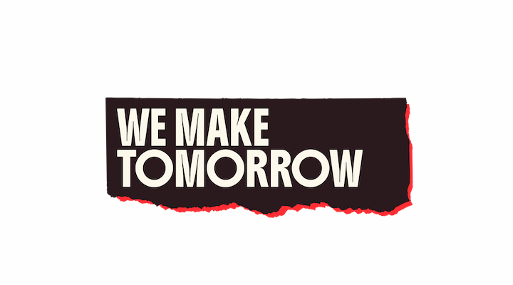 we make tomorrow