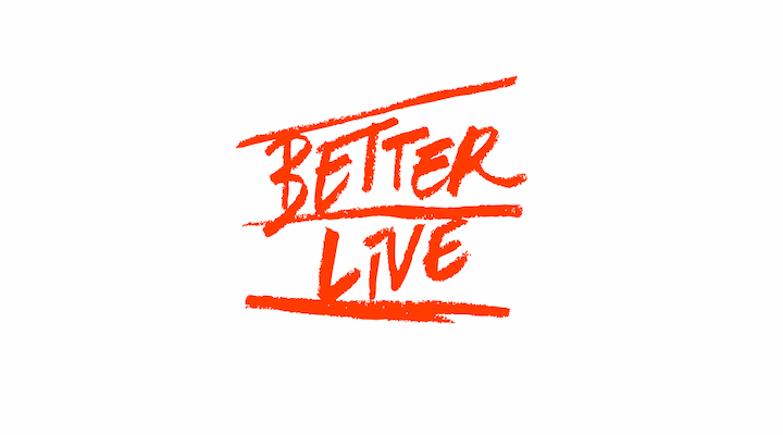better live