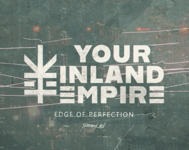 Your Inland Empire Edge of Perfection