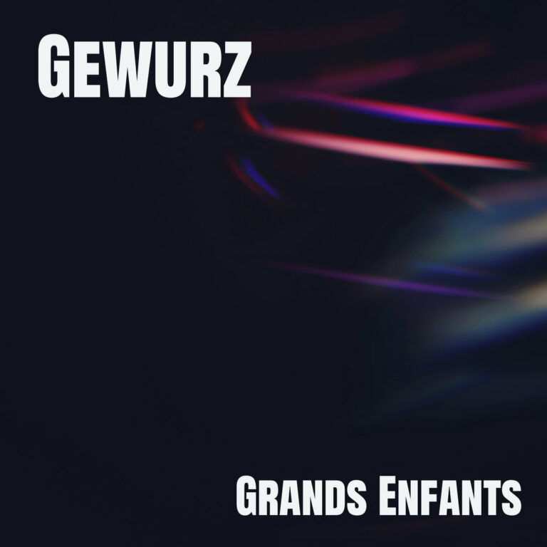 Gewurz Grands Enfants