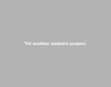 veng yet another ambient projec