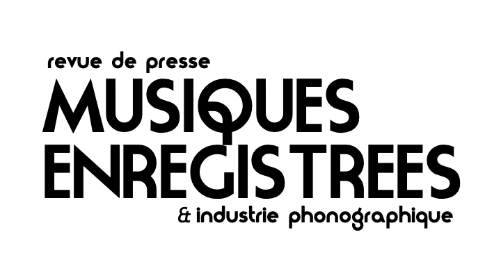 revue de presse musiques enregistrées et indiustrie phonographique