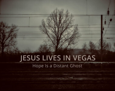 Jesus Lives in Vegas